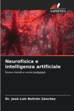 Neurofisica e intelligenza artificiale - Beltrán Sánchez, Dr. José Luis