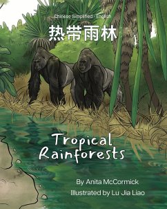 Tropical Rainforests (Chinese Simplified-English) - McCormick, Anita