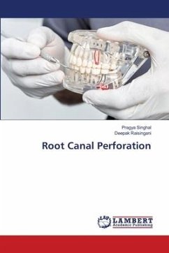 Root Canal Perforation - SINGHAL, PRAGYA;Raisingani, Deepak