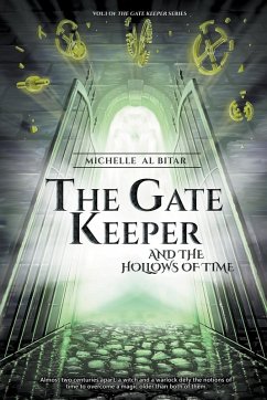 The Gate Keeper and the Hollows of Time - Bitar, Michelle Al