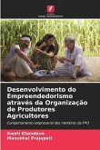 Desenvolvimento do Empreendedorismo através da Organização de Produtores Agricultores