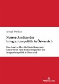 Neuere Ansätze der Integrationspolitik in Österreich