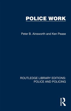 Police Work (eBook, PDF) - Ainsworth, Peter B.; Pease, Ken