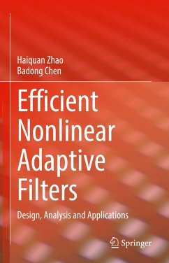 Efficient Nonlinear Adaptive Filters (eBook, PDF) - Zhao, Haiquan; Chen, Badong