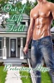 Out of Left Field - Protecting Hope (Hope Series, #2) (eBook, ePUB)