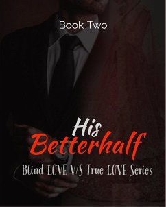 Cover His Betterhalf (Blind love v/s True love, #2) (eBook, ePUB)