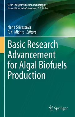 Basic Research Advancement for Algal Biofuels Production (eBook, PDF)