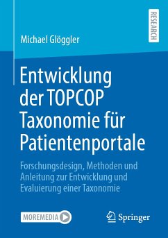 Entwicklung der TOPCOP Taxonomie für Patientenportale (eBook, PDF) - Glöggler, Michael