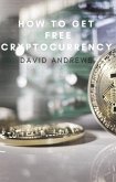 How to get free cryptocurrency (eBook, ePUB)