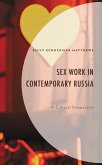 Sex Work in Contemporary Russia (eBook, ePUB) Sex Work in Contemporary Russia (eBook, ePUB)