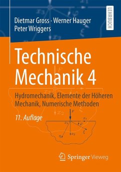 Technische Mechanik 4 (eBook, PDF) - Gross, Dietmar; Hauger, Werner; Wriggers, Peter