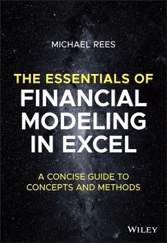 The Essentials of Financial Modeling in Excel (eBook, PDF) - Rees, Michael