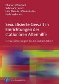 Sexualisierte Gewalt in Einrichtungen der stationären Altenhilfe (eBook, PDF)