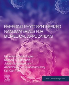 Emerging Phytosynthesized Nanomaterials for Biomedical Applications (eBook, ePUB) - Dable-Tupas, Genevieve; K Danquah, Michael; Jeevanandam, Jaison; Sundaramurthy, Anandhakumar; Xian, Kei