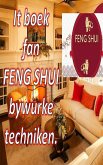 It Boek fan Feng Shui Bywurke Techniken. (eBook, ePUB)