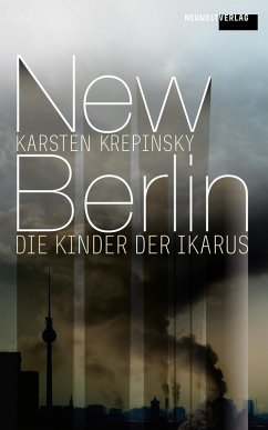 New Berlin: Die Kinder der Ikarus (eBook, ePUB) - Krepinsky, Karsten