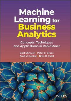 Machine Learning for Business Analytics (eBook, PDF) - Shmueli, Galit; Bruce, Peter C.; Deokar, Amit V.; Patel, Nitin R.