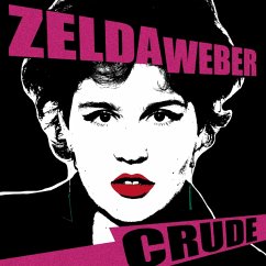 Crude - Weber,Zelda