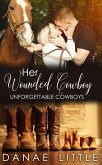 Her Wounded Cowboy (Unforgettable Cowboys, #3) (eBook, ePUB)