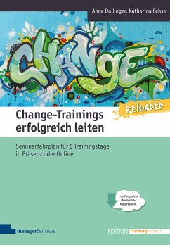 Change-Trainings erfolgreich leiten - Reloaded (eBook, PDF) - Dollinger, Anna; Fehse, Katharina