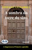 A Sombra Da Torre Do Sino (eBook, ePUB)