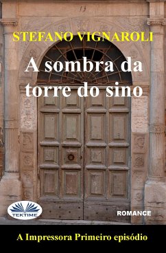 A Sombra Da Torre Do Sino (eBook, ePUB) - Vignaroli, Stefano