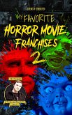 My Favorite Horror Movie Franchises 2 (Streaks of Terror) (eBook, ePUB)