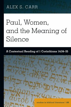 Paul, Women, and the Meaning of Silence (eBook, ePUB) - Carr, Alex S.