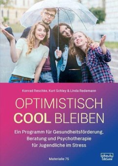 Optimistisch cool bleiben - Reschke, Konrad;Schley, Kurt;Redemann, Linda