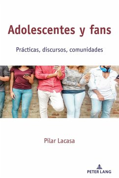 Adolescentes y fans (eBook, ePUB) - Lacasa, Pilar