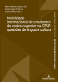 Mobilidade internacional de estudantes do ensino superior na CPLP: questões de língua e cultura (eBook, PDF)