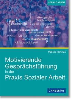 Motivierende Gesprächsführung in der Praxis Sozialer Arbeit - Hohman, Melinda