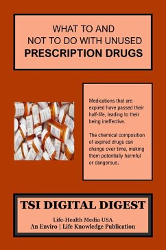What To And What Not To Do With Unused Prescription Drugs (eBook, ePUB) - Mouchette, Pierre