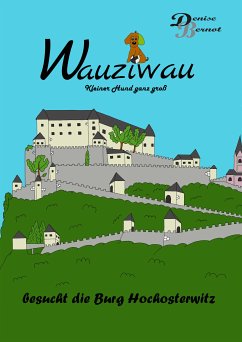 Wauziwau - Kleiner Hund ganz groß (eBook, ePUB) - Bernot, Denise