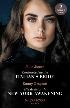 Contracted As The Italian's Bride / His Assistant's New York Awakening - James, Julia; Grayson, Emmy