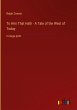 To Him That Hath - A Tale of the West... - Bild 1
