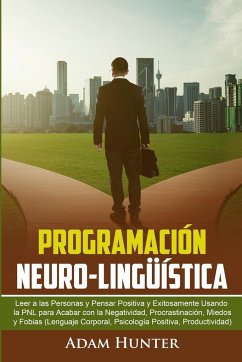 Programación Neuro-Lingüística - Hunter, A.