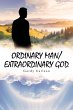 ORDINARY MAN / EXTRAORDINARY GOD - Bild 1