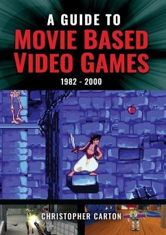 Cover A Guide to Movie Based Video Games, 1982-2000