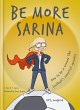Be More Sarina - Bild 1