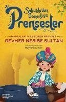 Hastalari Iyilestiren Prenses Gevher Nesibe Sultan - Sen, Hayrünnisa