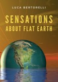 Sensations about flat Earth