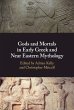Gods and Mortals in Early Greek and... - Bild 1