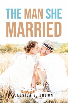 The Man She Married - Jessica V. Brown