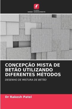 CONCEPÇÃO MISTA DE BETÃO UTILIZANDO DIFERENTES MÉTODOS - Patel, Dr Rakesh