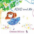 ADHD and Me ADHD and Me