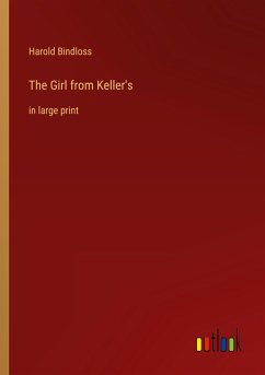 The Girl from Keller's - Bindloss, Harold