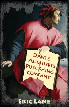 Dante Alighieri's Publishing Company - Lane, Eric