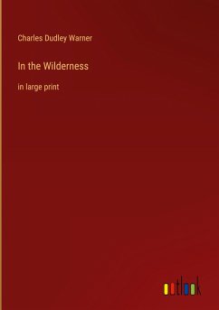 In the Wilderness - Warner, Charles Dudley