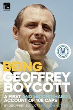 Being Geoffrey Boycott - Boycott, Geoffrey; Hotten, Jon